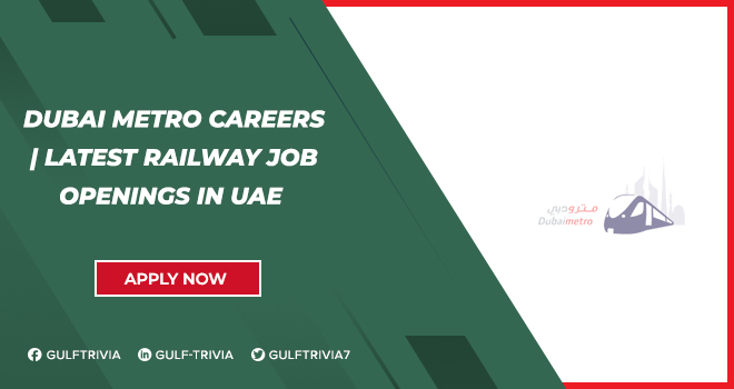Dubai Metro Careers: Be Part of Dubai's Transportation Success Story 
